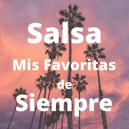 Album cover of Salsa Mis Favoritas de Siempre