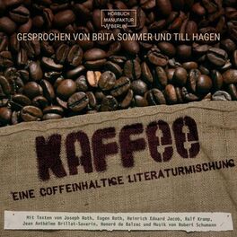 Album cover of Kaffee - Eine coffeinhaltige Literaturmischung (ungekürzt)
