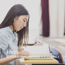 Album cover of FOCUS: BINAURAL Intellectual Music to STUDY Vol. 1
