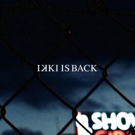 Album cover of Ikki Is Back