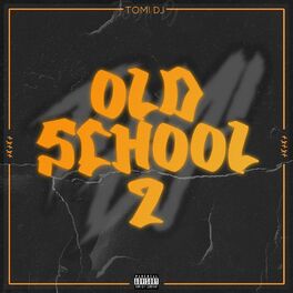 Album cover of Old School #2 (Deluxe Edition)