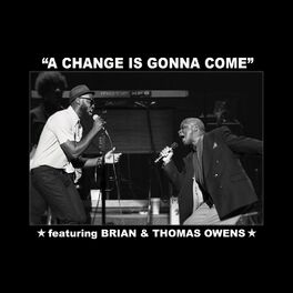 Album cover of A Change is Gonna Come Feat. Thomas Owens
