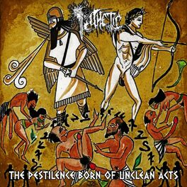 Album cover of The Pestilence Born of Unclean Acts