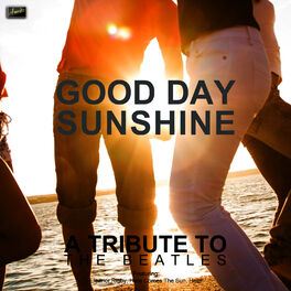 Album cover of Good Day Sunshine - A Tribute to The Beatles