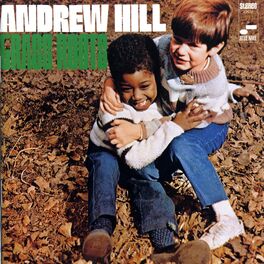 Andrew Hill Grass Roots Lyrics And Songs Deezer