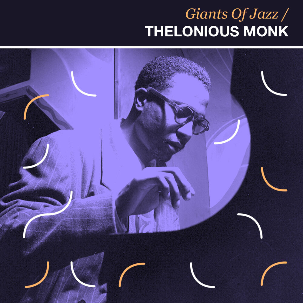 Needn t go. Телониус Монк Underground. Thelonious Monk Monk's Music. Thelonious Monk Septet. Телониус Серрелл-освобожденный.
