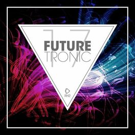 Album cover of Future Tronic, Vol. 17