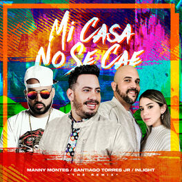 Album cover of Mi Casa No Se Cae (feat. Manny Montes & Inlight)