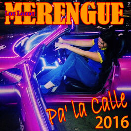 Album cover of Merengue Pa ' la Calle 2016