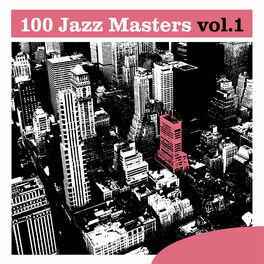 Album cover of 100 Jazz Masters, Vol.1