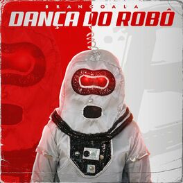 Album cover of Dança do Robô