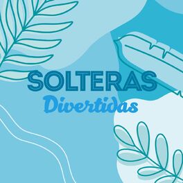 Album cover of Solteras Divertidas