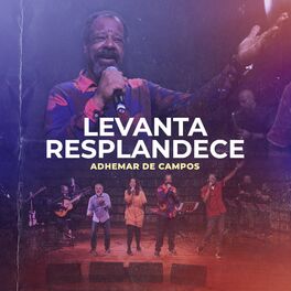 Album cover of Levanta Resplandece (feat. João Alexandre, Gerson Ortega, Mariana Campos, Rodrigo Campos)