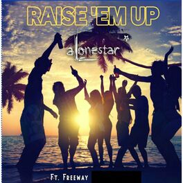 Album cover of Raise 'em up (feat. Freeway) (99 Remix)