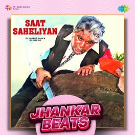 Album cover of Saat Saheliyan (Jhankar Beats)