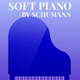Album cover of Soft Piano By Schumann