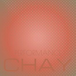 Album cover of Performance Chay