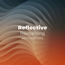 Album cover of zZz Reflective Revitalizing Atmosphere zZz
