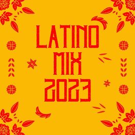 Album cover of LATINO MIX 2023