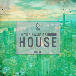 Album cover of In the Name of House, Vol. 58
