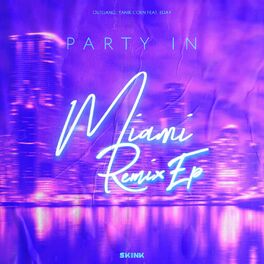 Album cover of Party In Miami (The Remixes)