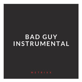 Album cover of Bad Guy (Instrumental)