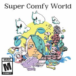 Album cover of Super Comfy World