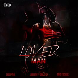 Album cover of Lover Man (feat. BiC Fizzle & Jeremy Golden) [Remix]