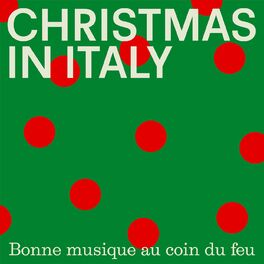 Album cover of Christmas In Italy: Bonne Musique au coin du feu