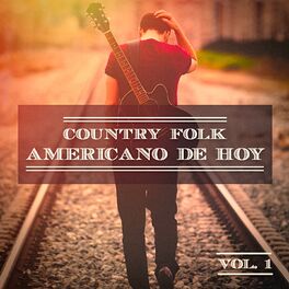 Album cover of Country Folk Americano de Hoy, Vol. 1 (El Verdadero Sonido Estadounidense)