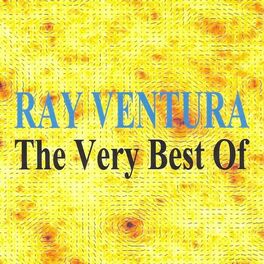 Album cover of Ray Ventura & ses collégiens : The Very Best of