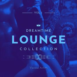 Album cover of Dreamtime Lounge Collection, Vol. 1
