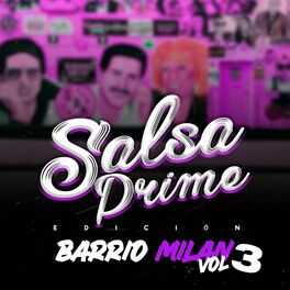 Album cover of Salsa Prime Edición Barrio Milan, Vol. 3