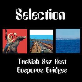 Album cover of Selection - Turkish Saz Beat Bosporus Bridges