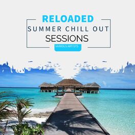 Album cover of Reloaded Summer Chill out Sessions