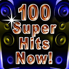 Album cover of 100 Super Hits Now!