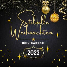 Album cover of Stilvolle Weihnachten - Heiligabend - 2023