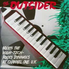 Album cover of The Outsider Meets The High-Tech-Roots Dynamics At Channel One UK