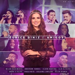 Album cover of Eurice Diniz e Amigos (Ao Vivo)