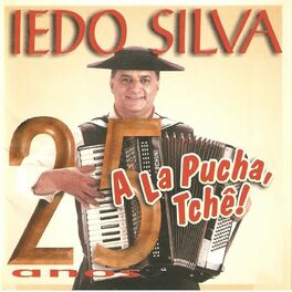 Album cover of 25 Anos, A La Pucha, Tchê!