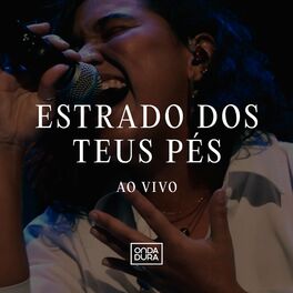 Album cover of Estrado dos Teus Pés (Ao Vivo)