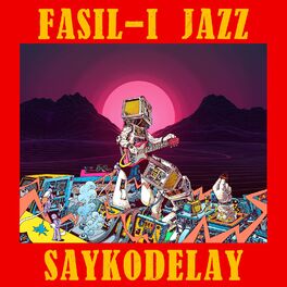 Album cover of Saykodelay