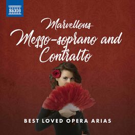 Album cover of Marvellous Mezzo-Soprano and Contralto: Best Loved Opera Arias