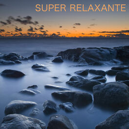 Album cover of Super Relaxante: Música para Meditação e Relaxamento, Músicas Lentas para Sono, Bem-estar e Serenidade