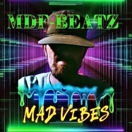 Album cover of Mad Vibes