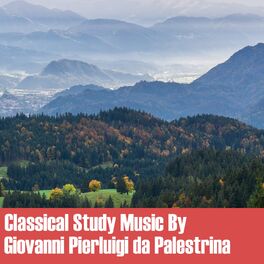 Album cover of Classical Study Music By Giovanni Pierluigi da Palestrina