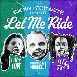 Album cover of Let Me Ride (feat. Ric Wilson & Lucy Tun)