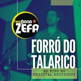 Album cover of Forró do Talarico (Ao Vivo no Festival Rootstock)