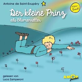 Album cover of Der kleine Prinz als Blumenretter (Ungekürzt)