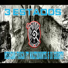Album cover of TRES ESTADOS HDS (feat. MEXICAN FUSCA, MAZTADONTE & DJ SHORTY)
